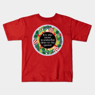 The Most Wonderful Time To Be Queer Kids T-Shirt